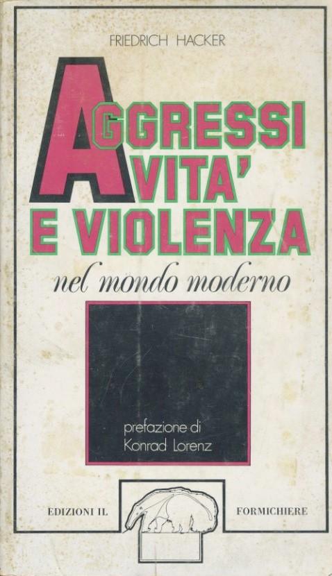 Aggressività e violenza nel mondo moderno - copertina