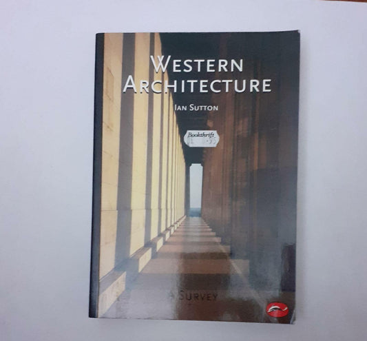 Western Architecture: From Ancient Greece to the Present: a survey from ancient Greece to the present - copertina