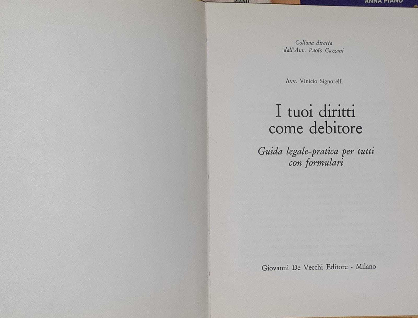 I tuoi diritti come debitore. Guida legale-pratica per tutti con formulari - copertina