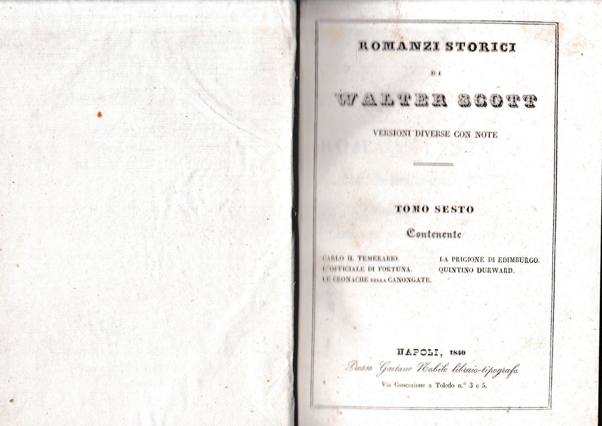 Romanzi storici di Walter Scott, tomo VI. Contenente: Carlo il temerario/La prigione di Edimburgo/L'officiale di fortuna/Quintino Durward/Le cronache della Canongate. - copertina