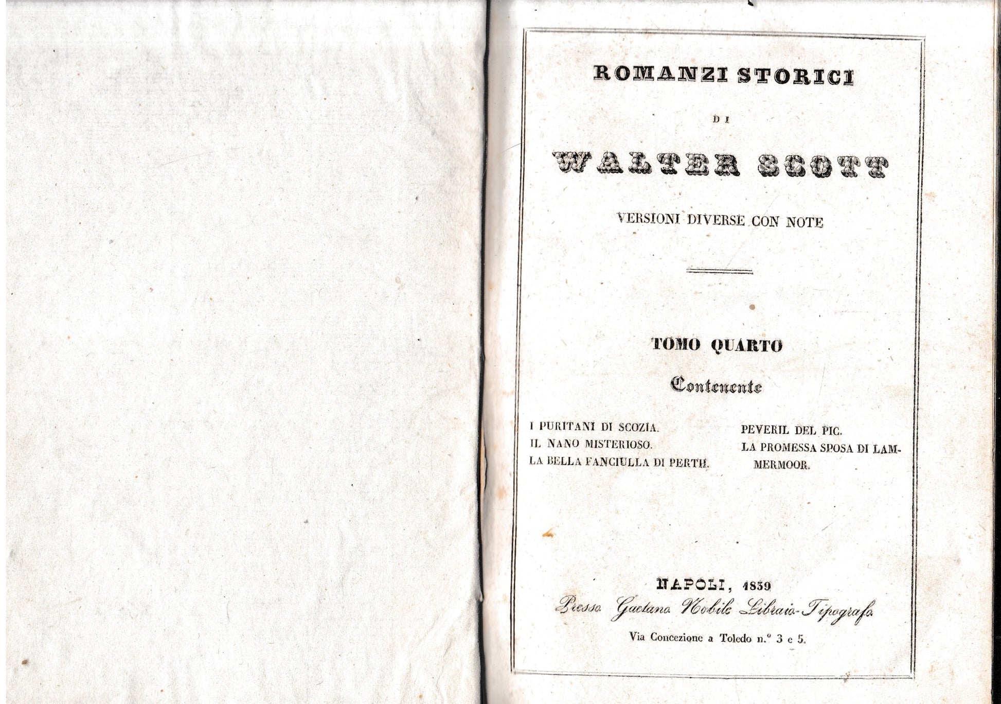 Romanzi storici di Walter Scott, tomo IV-parte prima. Contenente: I puritani di Scozia/Il nano misterioso/La bella fanciulla di Perth/Peveril del Pic/La promessa sposa di Lammermoor. - copertina