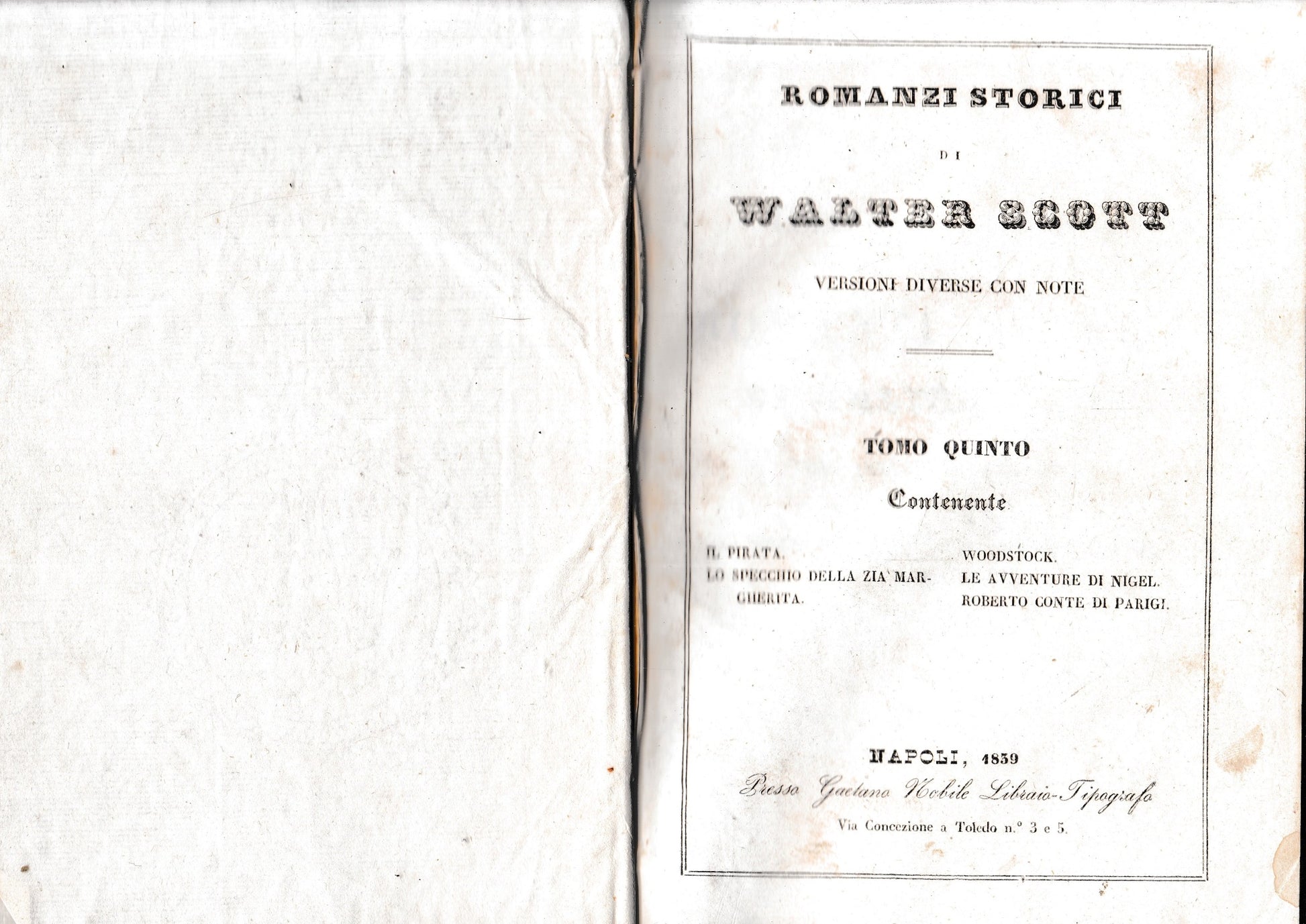 Romanzi storici di Walter Scott, tomo V-parte prima. Contenente: Il pirata/Lo specchio della zia Margherita/Woodstock/Le avventure di Nigel/Roberto Conte di Parigi. - copertina