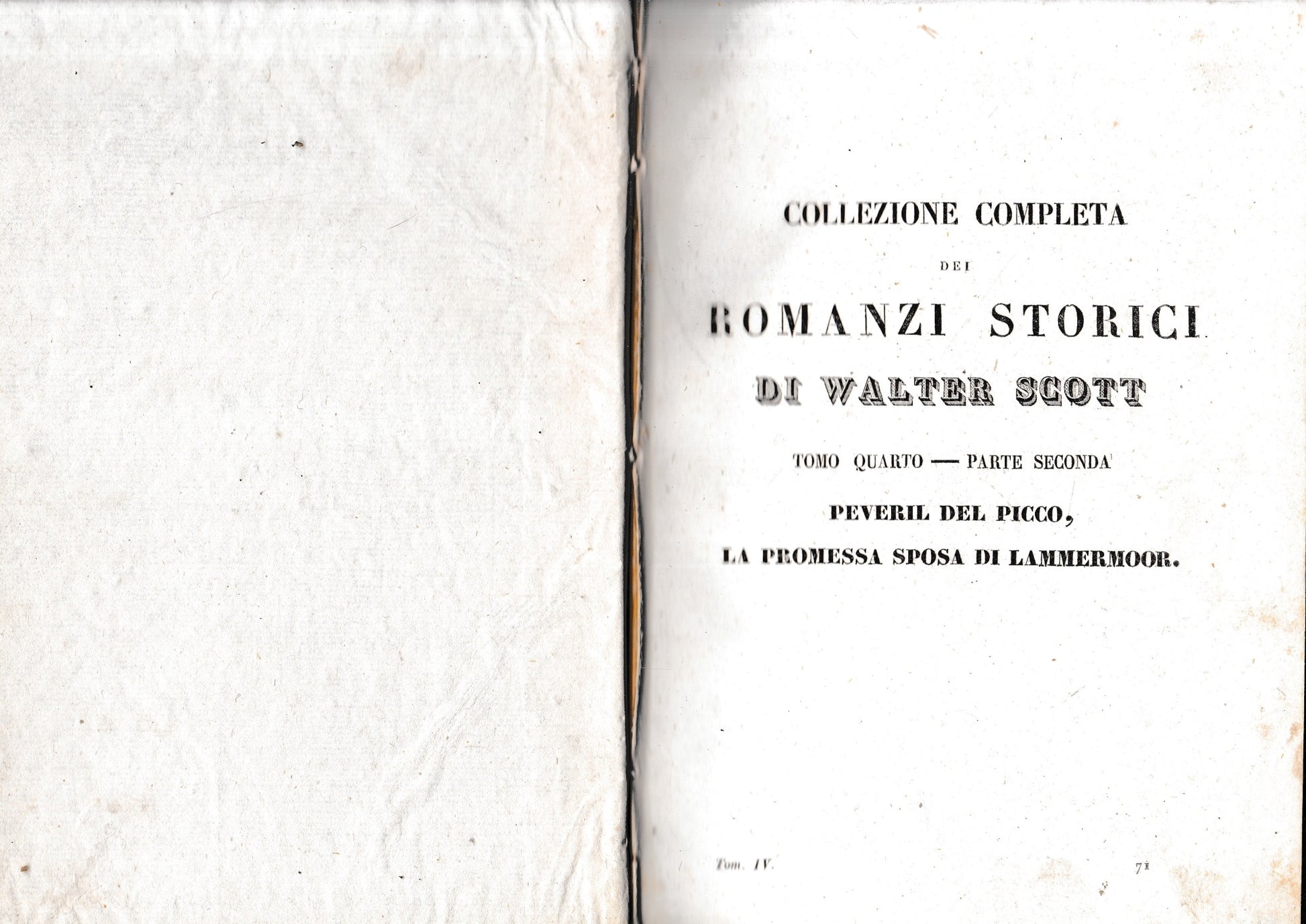 Romanzi storici di Walter Scott, tomo IV-parte seconda. Contenente: Peveril del Picco/La promessa sposa di Lammermoor. - copertina