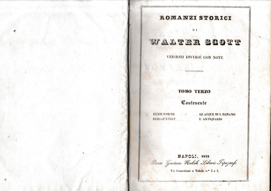 Romanzi storici di Walter Scott, tomo III-parte prima. Contenente: Kenilworth/Redgauntlet/Le acque di S. Ronano/L'antiquario. - copertina