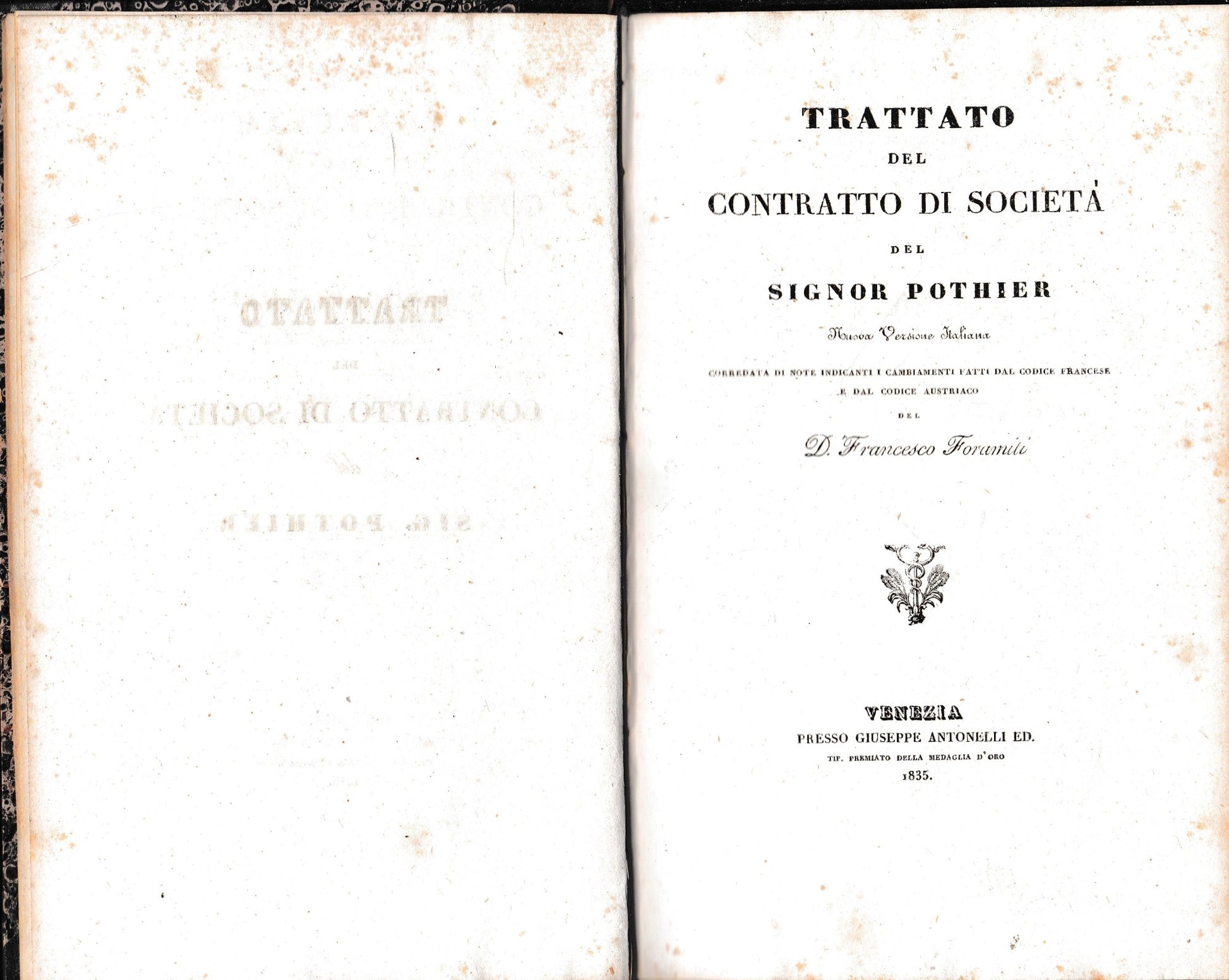 Trattato del contratto di società del Signor pothier. Nuova Versione Italiana corredata di note indicanti i cambiamenti fatti dal codice francese e dal codice austriaco del D. Francesco Foramiti - copertina