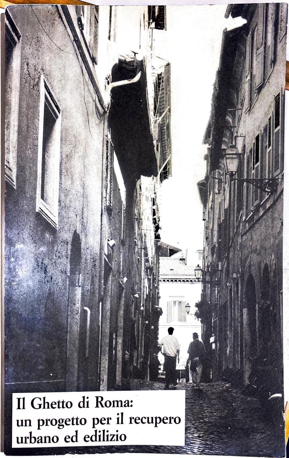 Il Ghetto di Roma: un progetto per il recupero urbano ed edilizio - copertina
