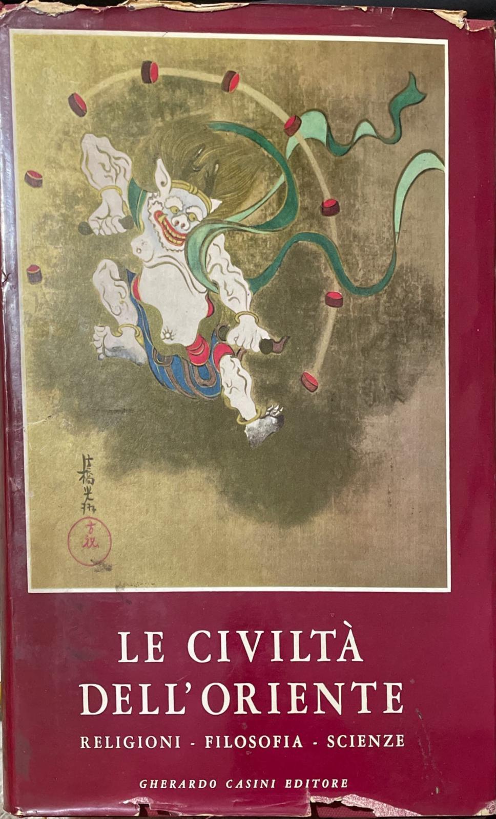 Le civiltà dell'Oriente: Storia; Letteratura; Arte; Filosofia scienze e arte. vol. 3 - copertina