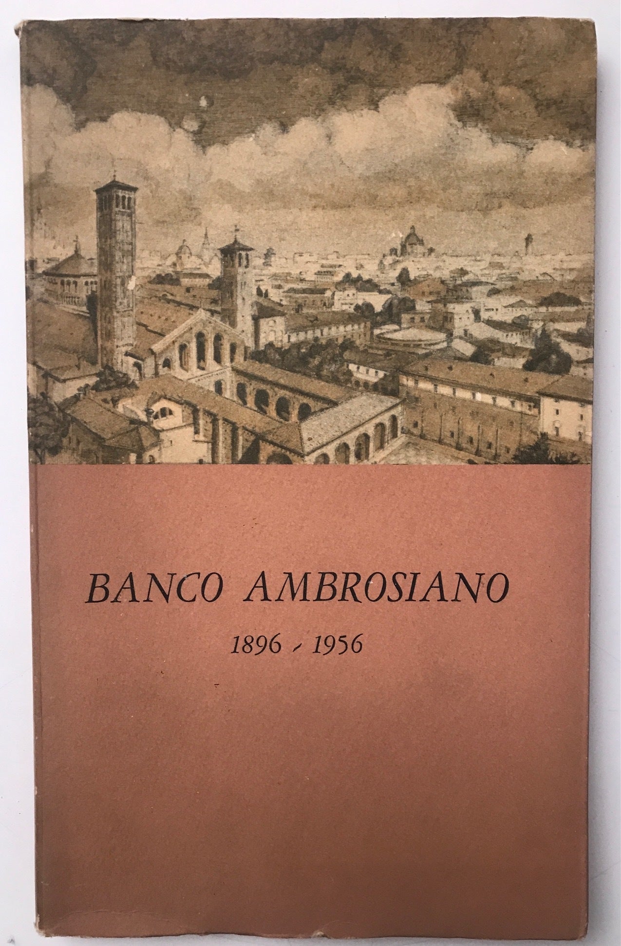 Il Banco Ambrosiano nel Sessantesimo della Fondazione - 1896-1956 - copertina