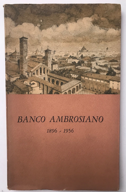 Il Banco Ambrosiano nel Sessantesimo della Fondazione - 1896-1956 - copertina