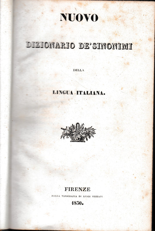 Nuovo dizionario de' sinonimi della lingua italiana, prima edizione fiorentina. - copertina