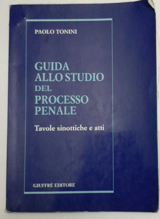 Guida allo studio del processo penale : tavole sinottiche e atti - copertina