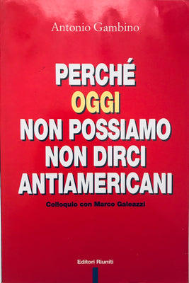 Perché oggi non possiamo non dirci antiamericani. Colloquio con Marco Galeazzi