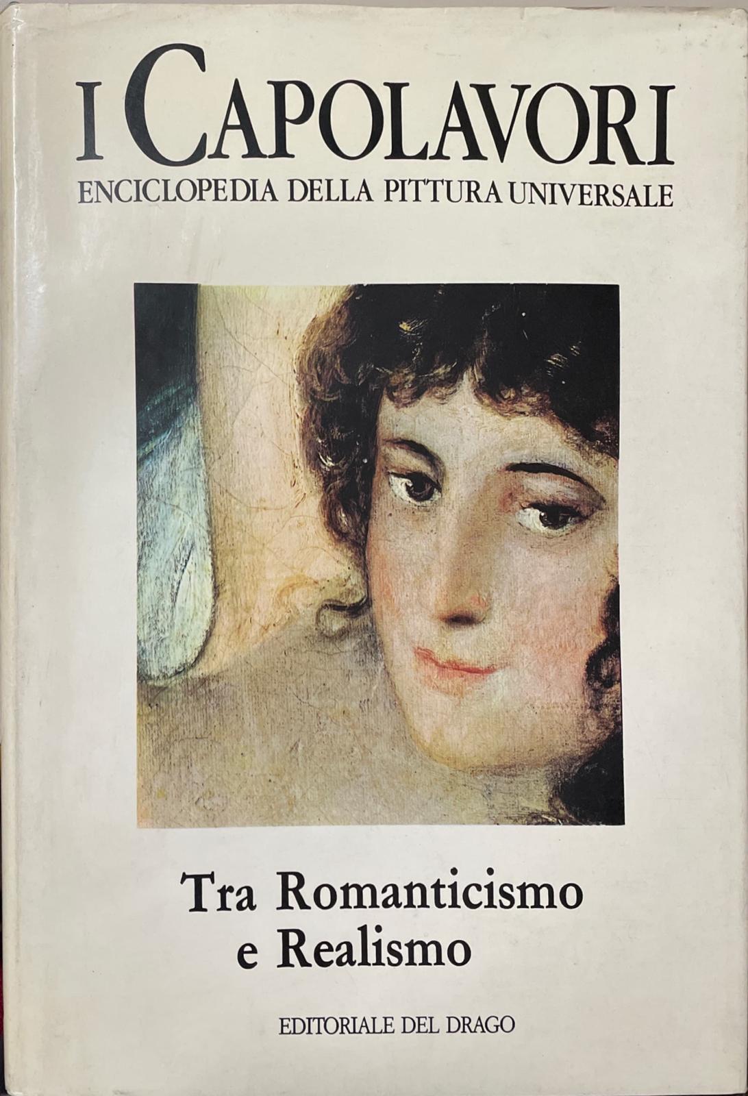 I capolavori enciclopedia della pittura universale - tra romanticismo e realismo - copertina