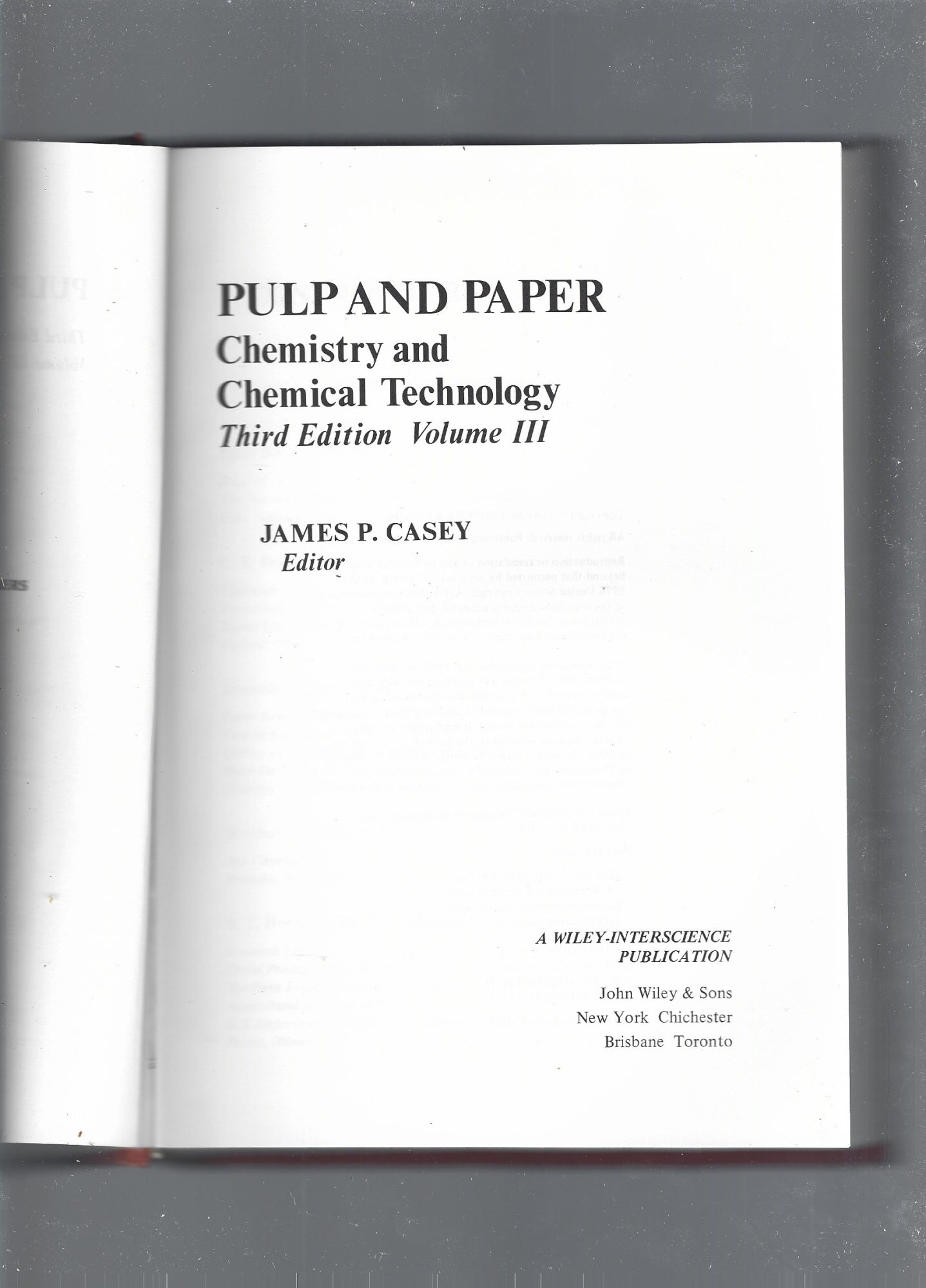 Pulp and Paper: Chemistry and Chemical Technology: Chemistry and Chemical Technology, Volume  I,II,III,IV - copertina