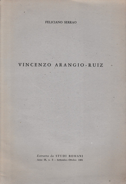 Vincenzo Arangio-Ruiz. Estratto da "Studi Romani", anno IX, n. 5 - Settembre-Ottobre 1961 - copertina