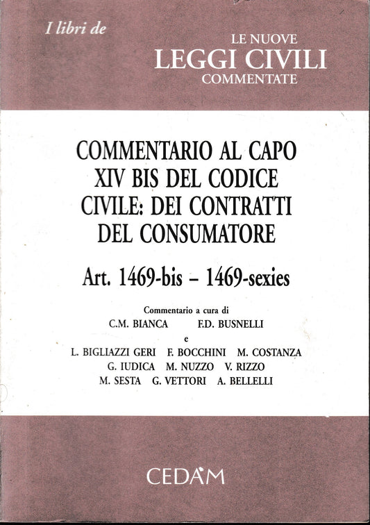 Commentario al capo XIV bis del Codice civile: dei contratti del consumatore. Artt. 1469-bis, 1469-sexies - copertina