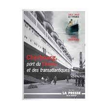 Cherbourg, Port du Titanic et des transatlantiques - copertina