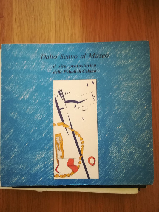Dallo scavo al museo il sito protostorico delle Paludi di Celano - copertina