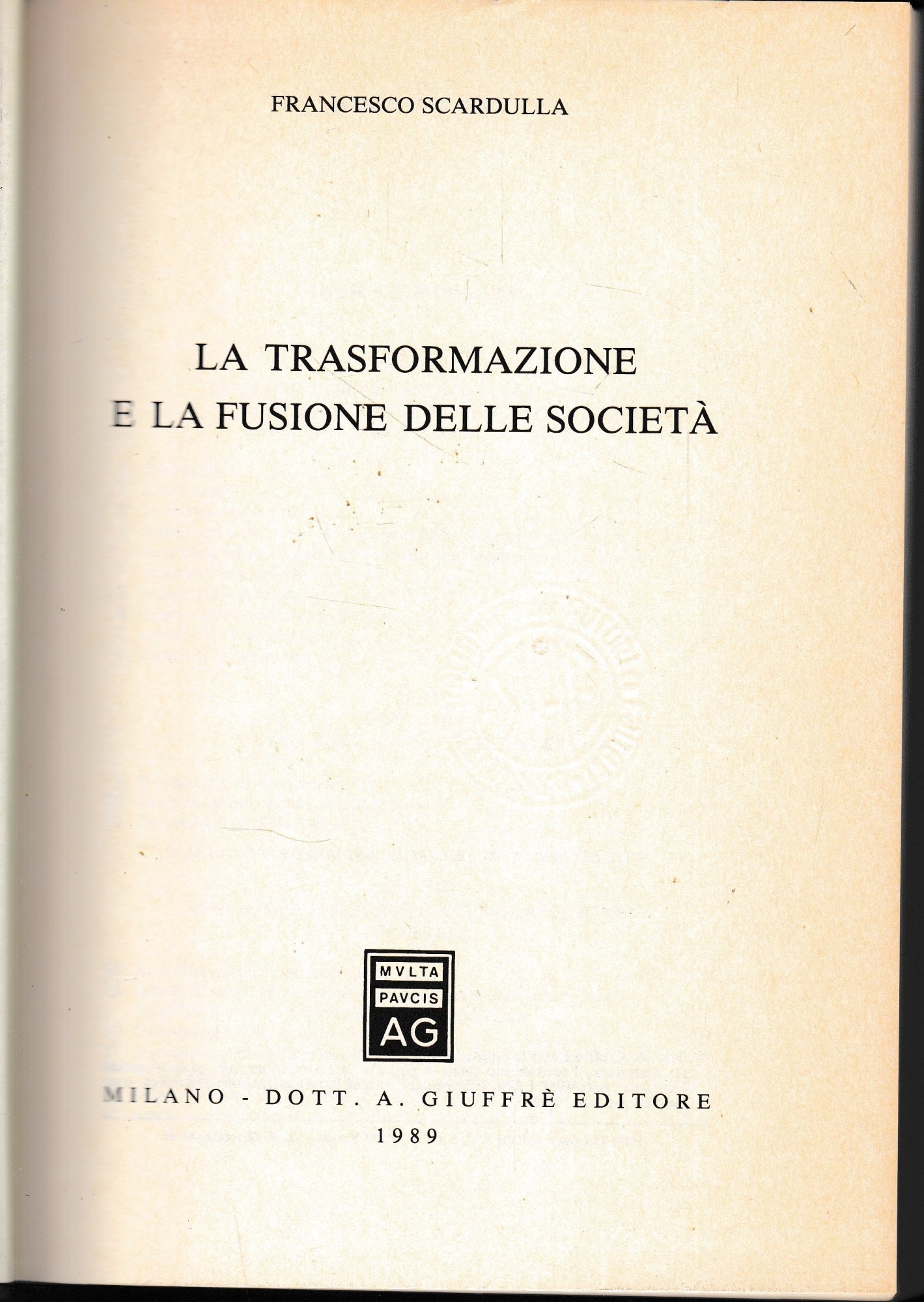 La trasformazione e la fusione delle società - copertina