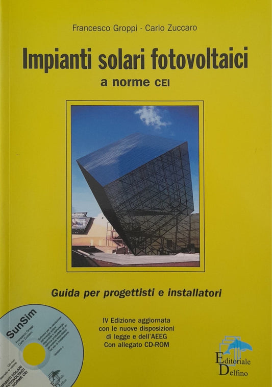 Impianti solari fotovoltaici a norme CEI. Guida per progettisti e installatori. Con CD-ROM - copertina
