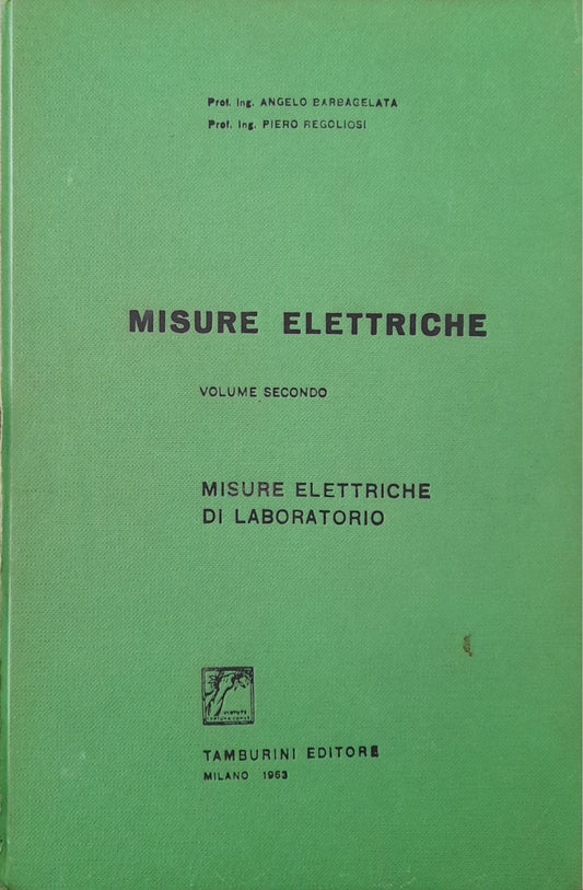 Misure elettriche (volume secondo) misure elettriche di laboratorio - copertina