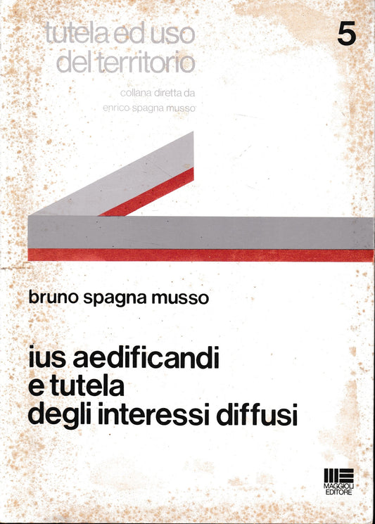 Ius aedificandi e tutela degli interessi diffusi - copertina
