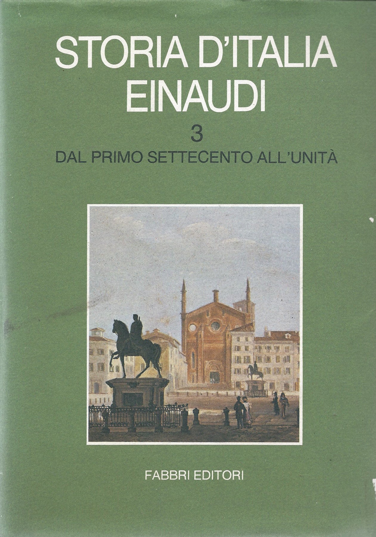 Storia d'Italia Einaudi - Volume terzo - Dal primo Settecento all'Unità - copertina