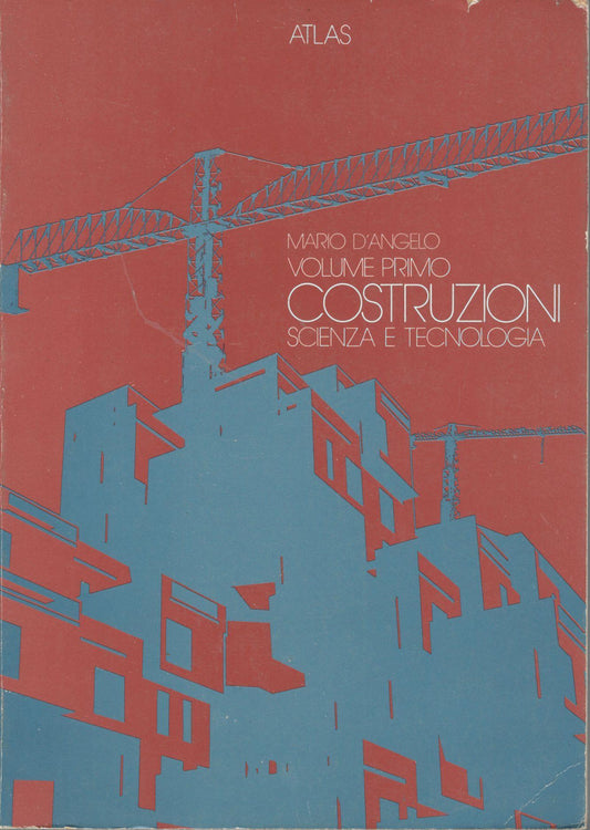Costruzioni scienza e tecnologia (volume primo) - copertina