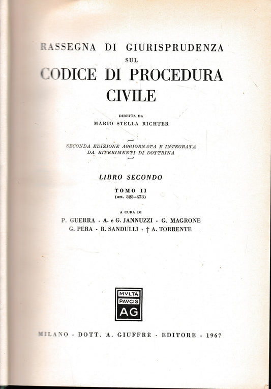 Rassegna Di Giurisprudenza Sul Codice Di Procedura Civile. Libro secondo. Tomo II. Art. 323-473 - copertina