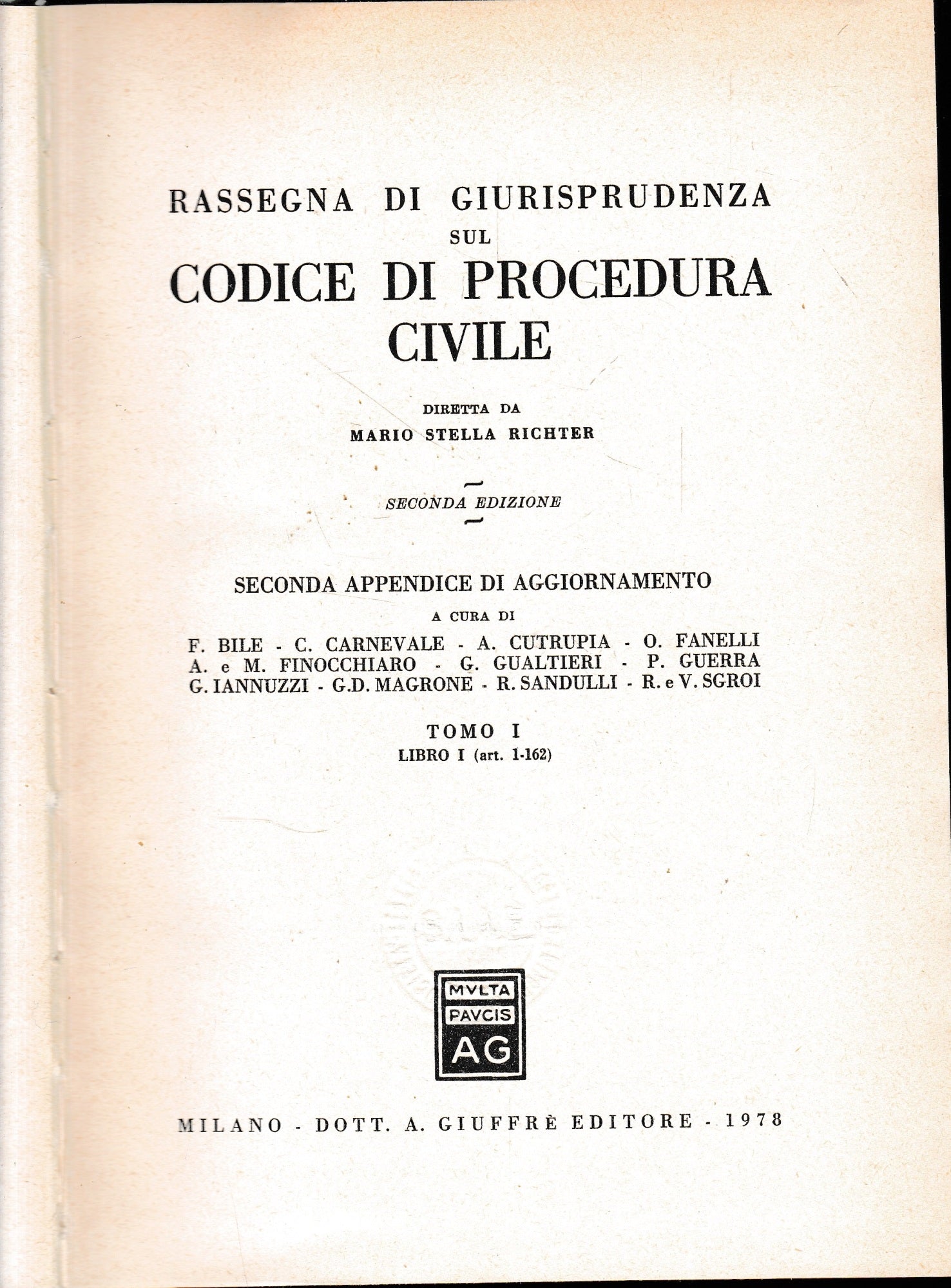 Rassegna Di Giurisprudenza Sul Codice Di Procedura Civile. seconda appendice di aggiornamento. Tomo I. Libro I, art. 1-162 - copertina