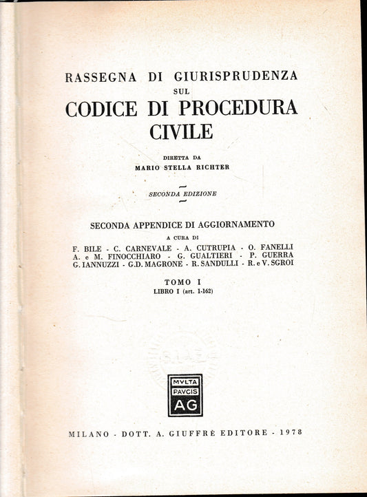 Rassegna Di Giurisprudenza Sul Codice Di Procedura Civile. seconda appendice di aggiornamento. Tomo I. Libro I, art. 1-162 - copertina