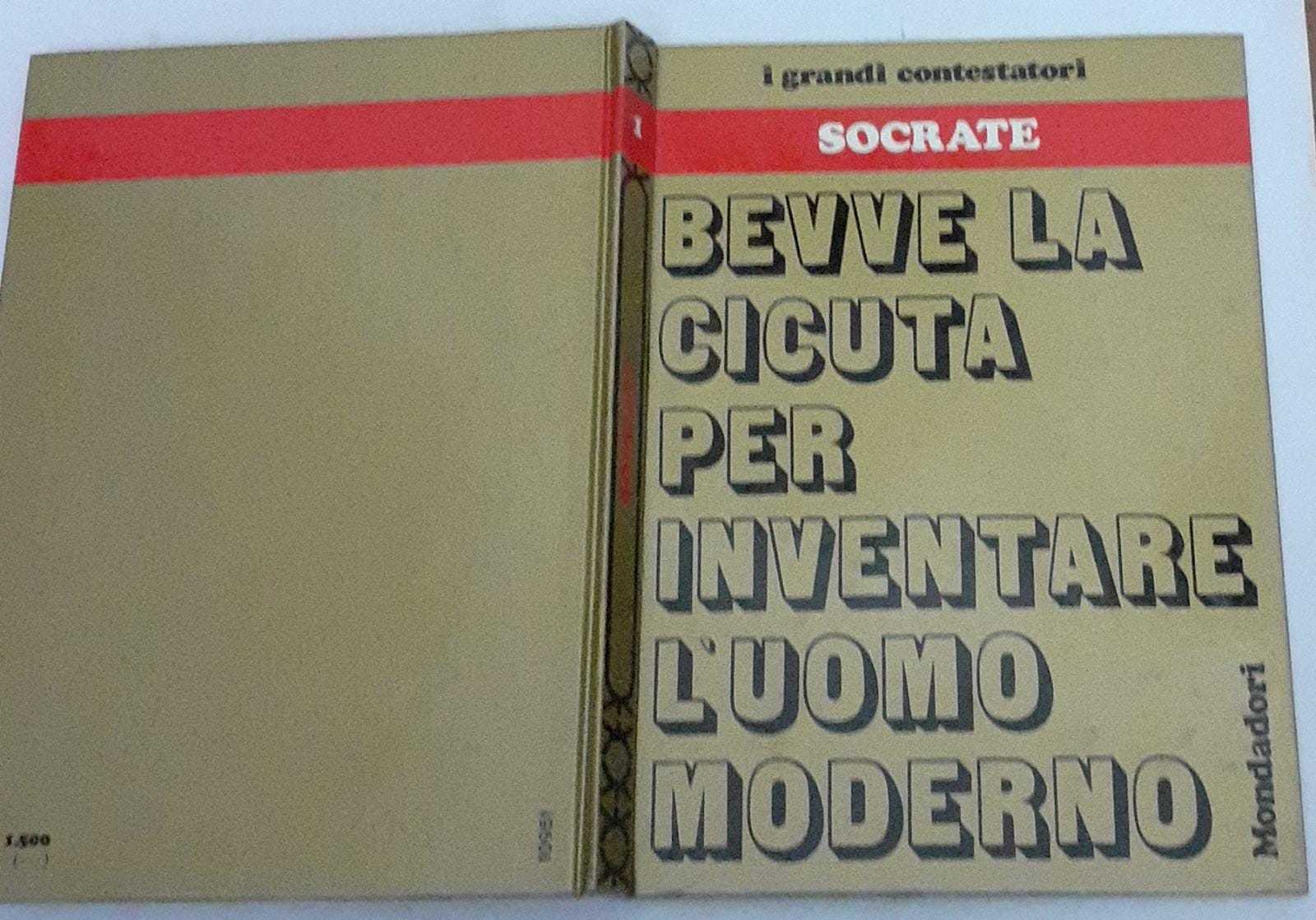Socrate. Bevve la cicuta per inventare l'uomo moderno - copertina