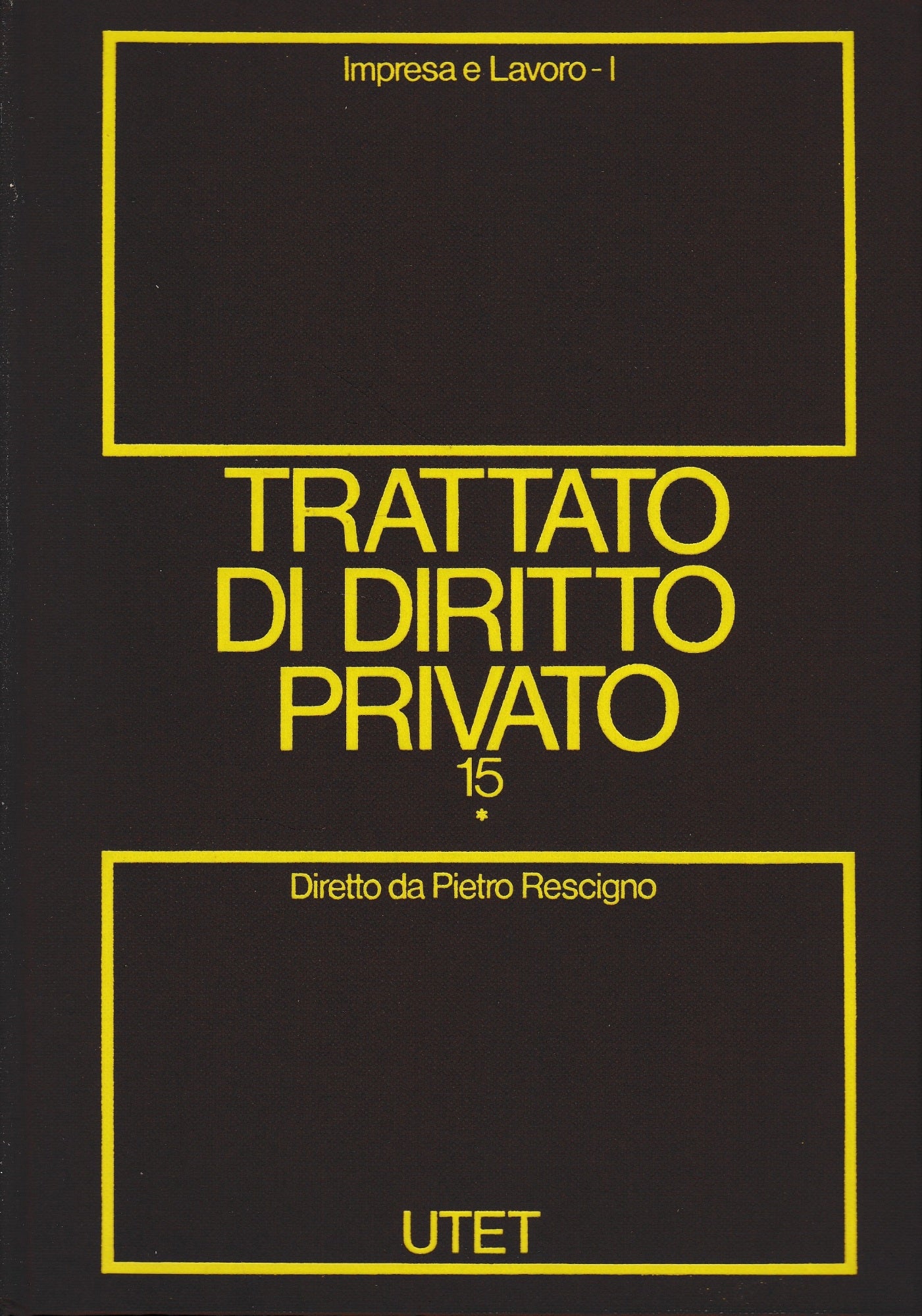 Trattato di diritto privato. Impresa e lavoro. (Vol. 15*/tomo 1) - copertina