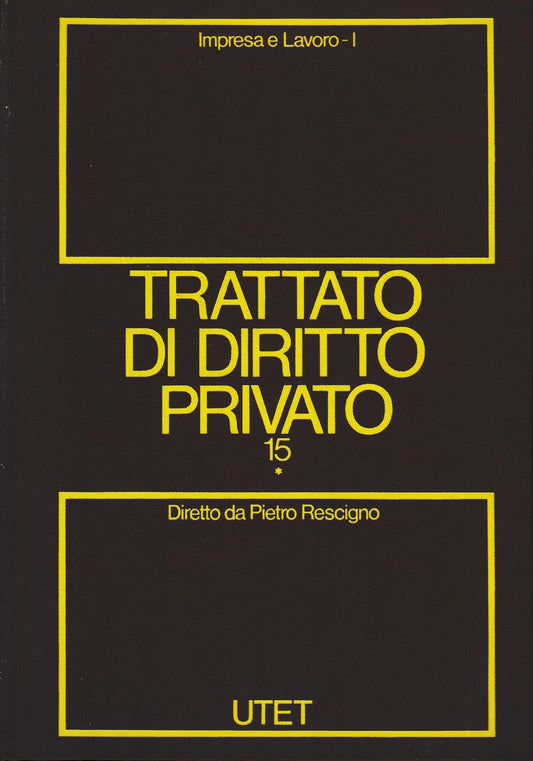 Trattato di diritto privato. Impresa e lavoro. (Vol. 15*/tomo 1) - copertina