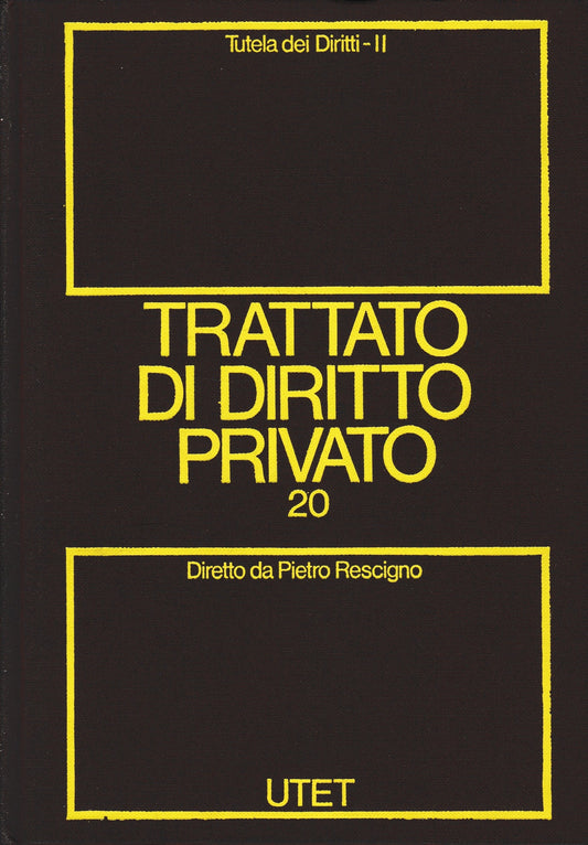 Trattato di Diritto privato. Tutela dei diritti. ( vol. 20/tomo 2) - copertina