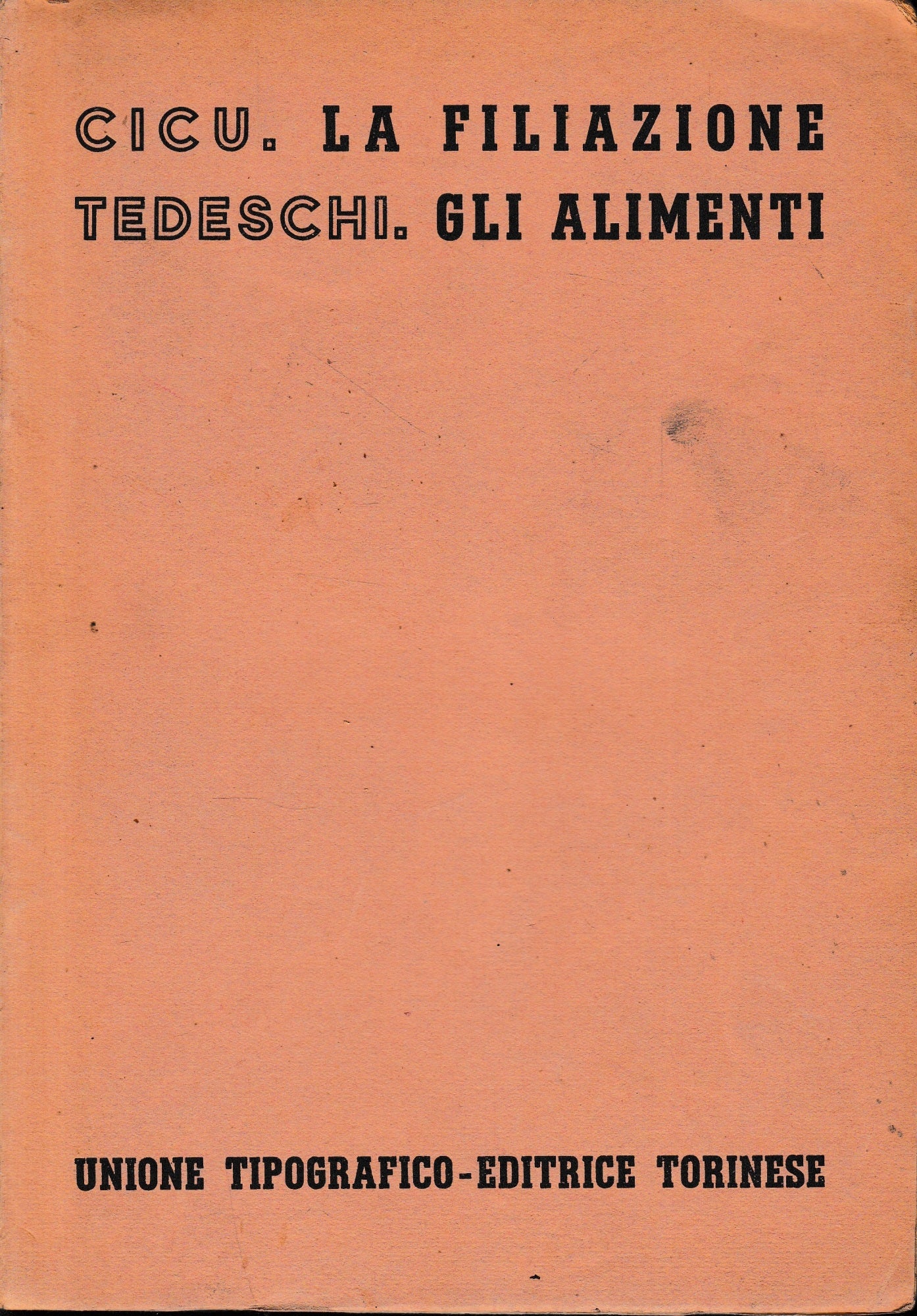 Trattato di Diritto Civile Italiano. La filiazione. Gli alimenti . (vol. 3/tomo 2, fasc. 1 e 2) - copertina