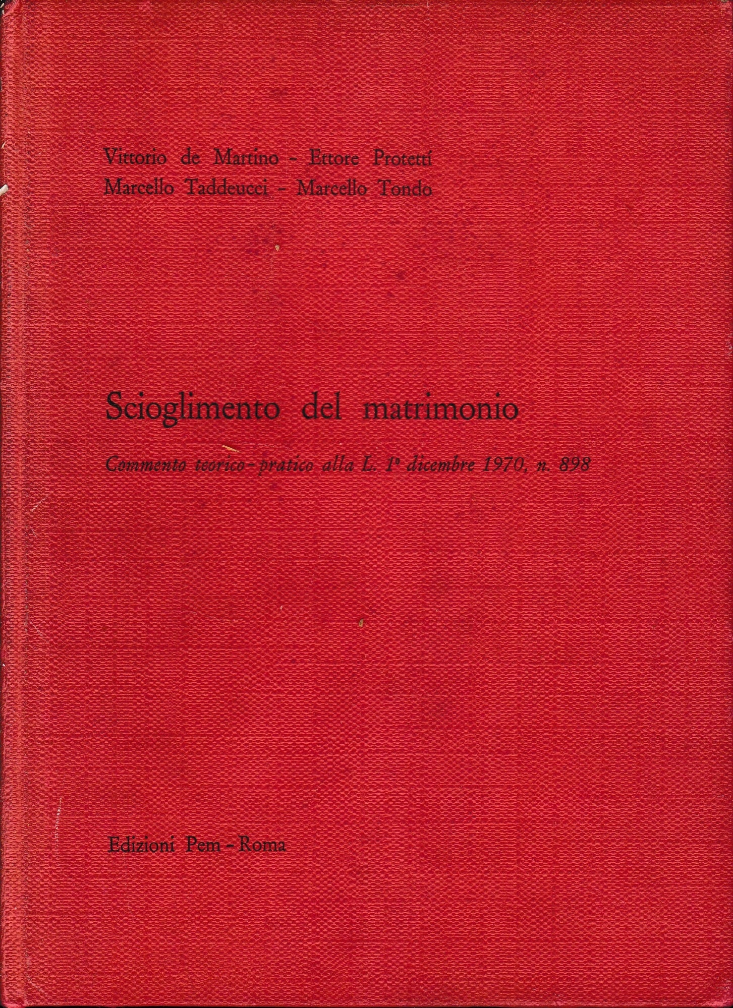 Scioglimento del matrimonio. Commento teorico-pratico alla L. 1° dicembre 1970, n. 898 - copertina