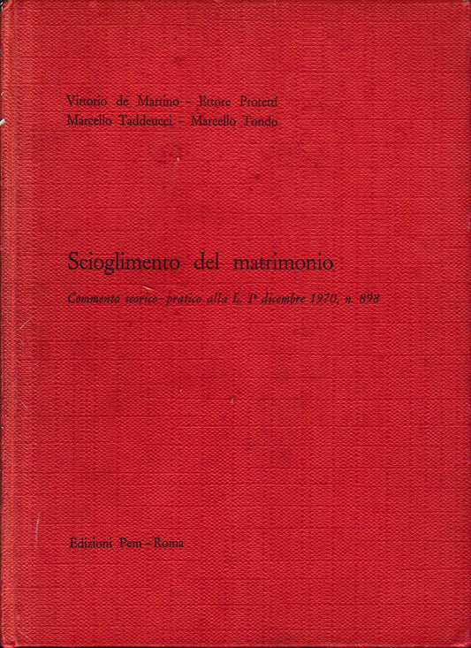 Scioglimento del matrimonio. Commento teorico-pratico alla L. 1° dicembre 1970, n. 898 - copertina
