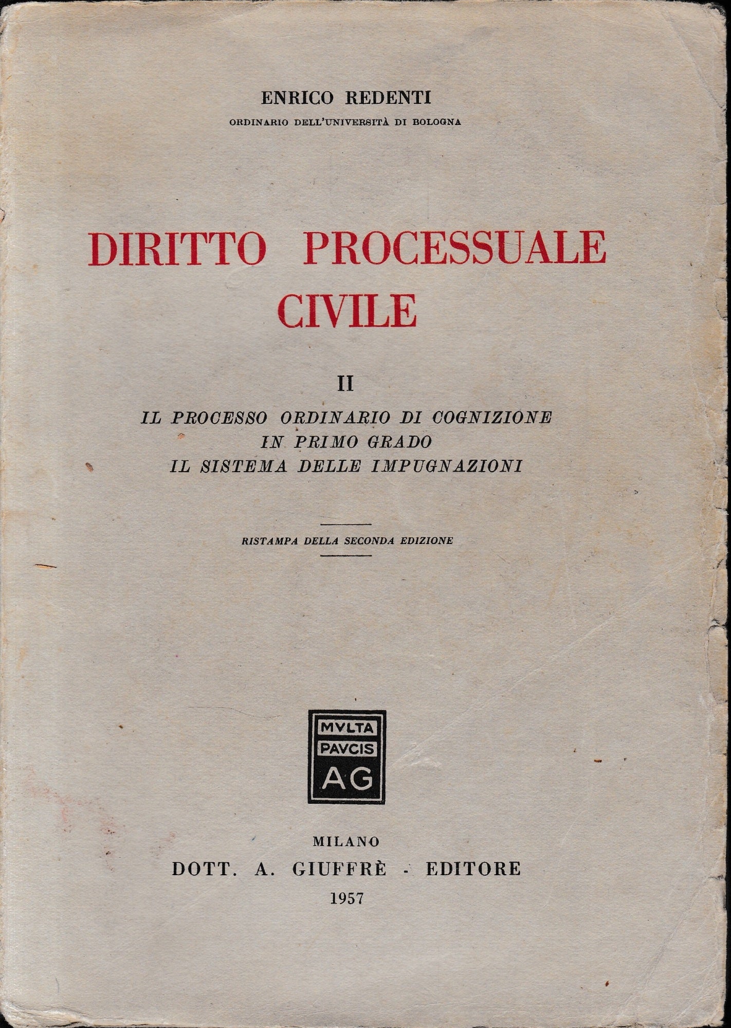 Diritto processuale civile, vol. 2°: Il processo ordinario di cognizione in primo grado, il sistema di impugnazioni - copertina