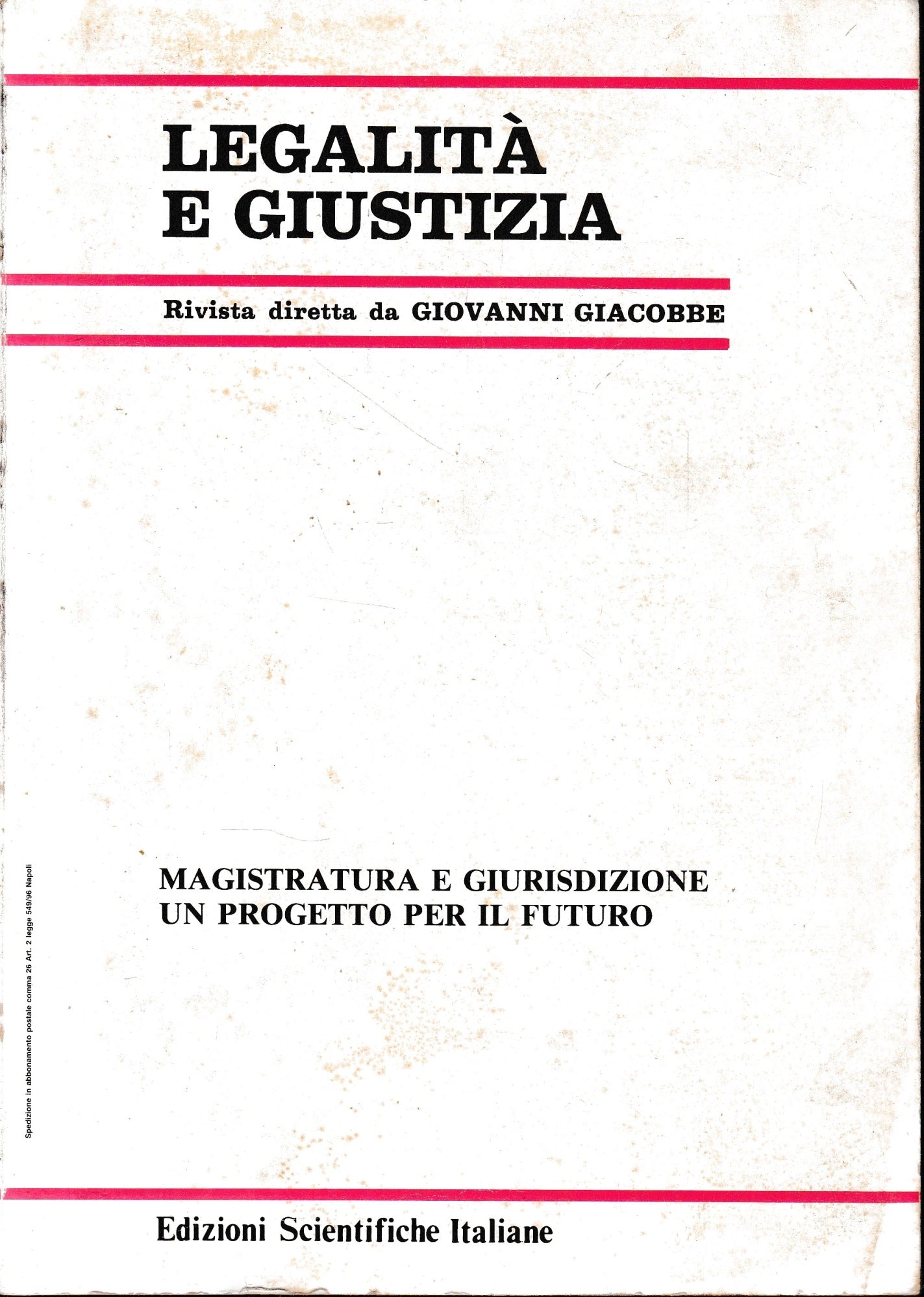 Legalità e giustizia. Rivista diretta da Giovanni Giacobbe, n. 1-2-3/1996. Atti del Congresso Nazionale di Magistratura Indipendente, Maiori, 12-15 Ottobre 1995. - copertina