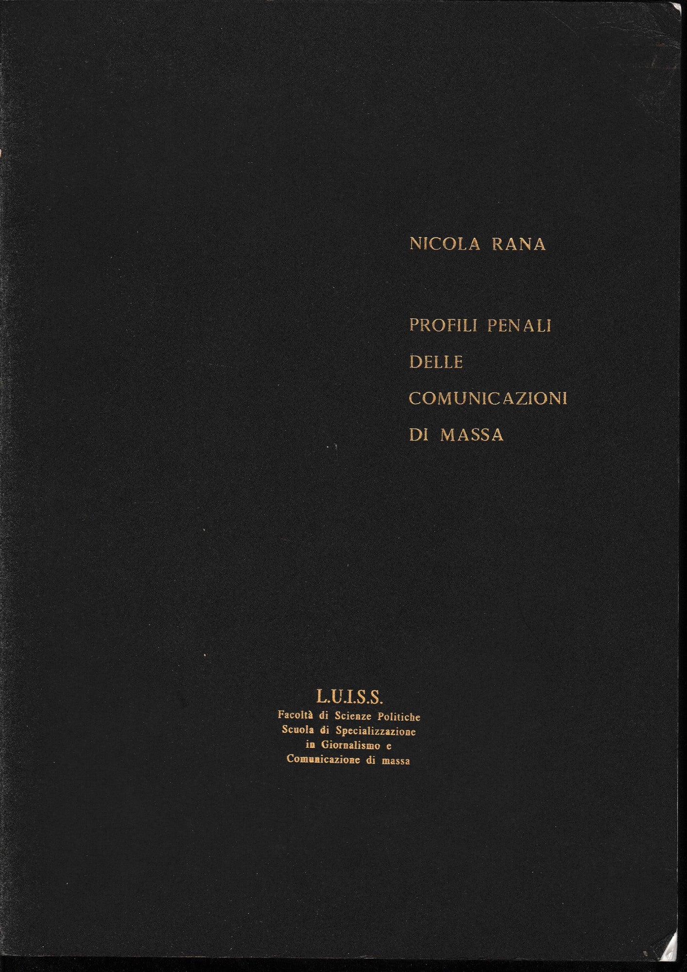 Profili penali delle comunicazioni di massa, corso di lezioni tenute nell'anno accademico 1993/94 - copertina
