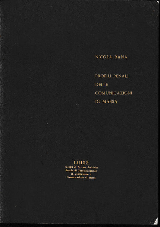 Profili penali delle comunicazioni di massa, corso di lezioni tenute nell'anno accademico 1993/94 - copertina