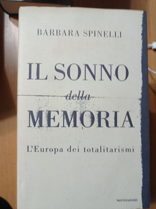 Il sonno della memoria. L\'Europa dei totalitarismi - copertina