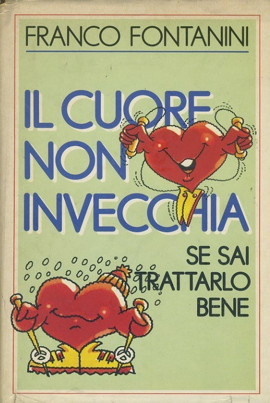 Il cuore non invecchia se sai trattarlo bene - copertina