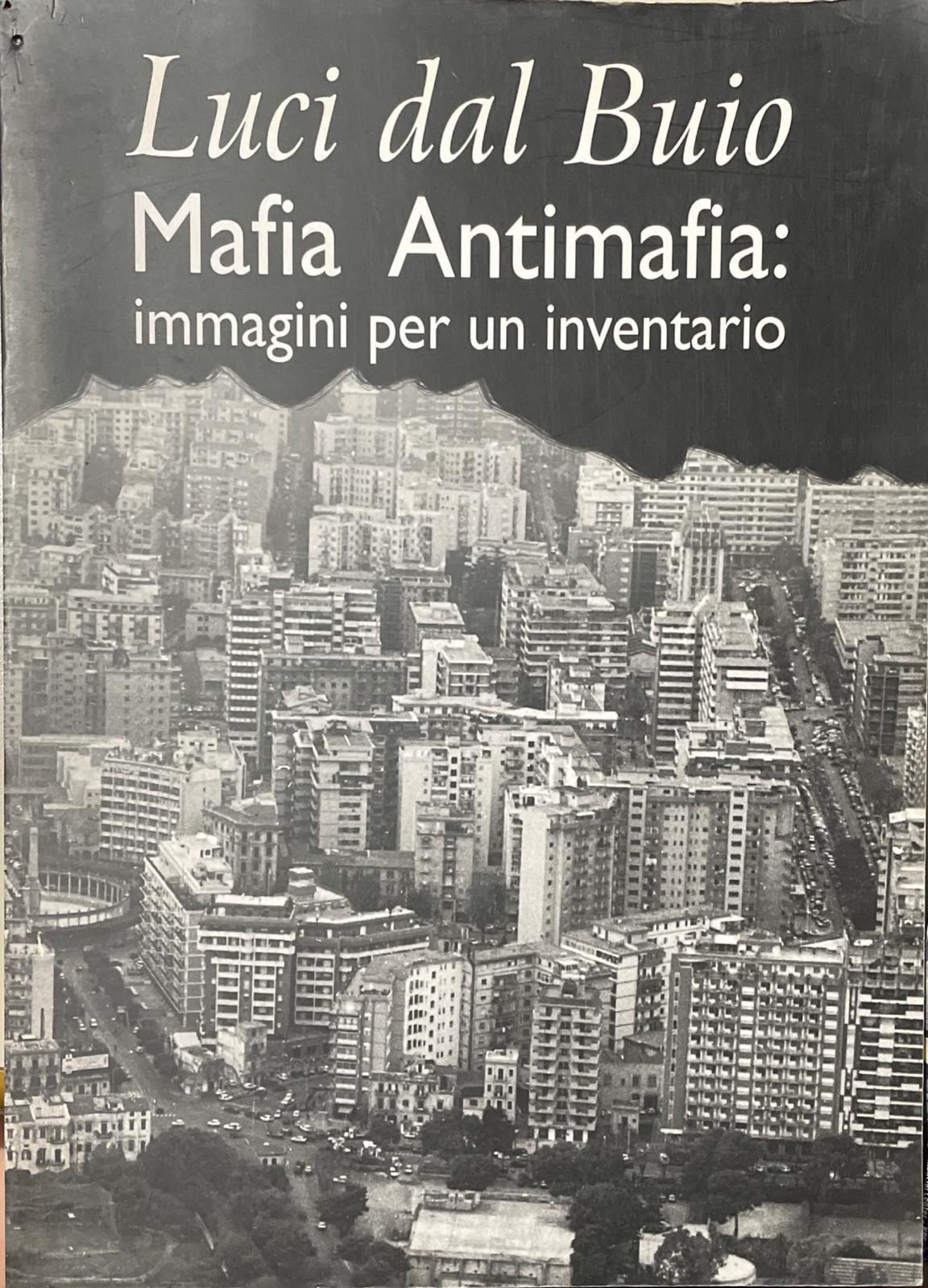 Luci dal buio Mafia Antimafia - Immagini per un inventario - copertina