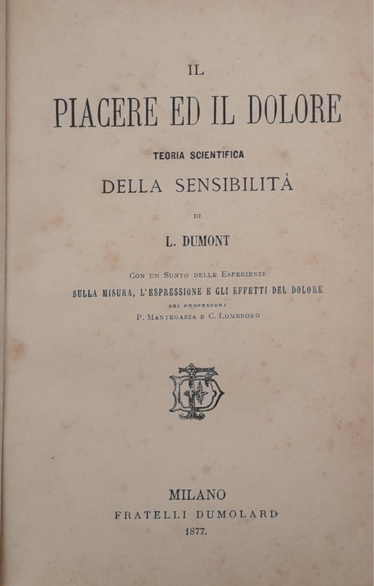 Il piacere e il dolore. Teoria scientifica della sensibilità - copertina