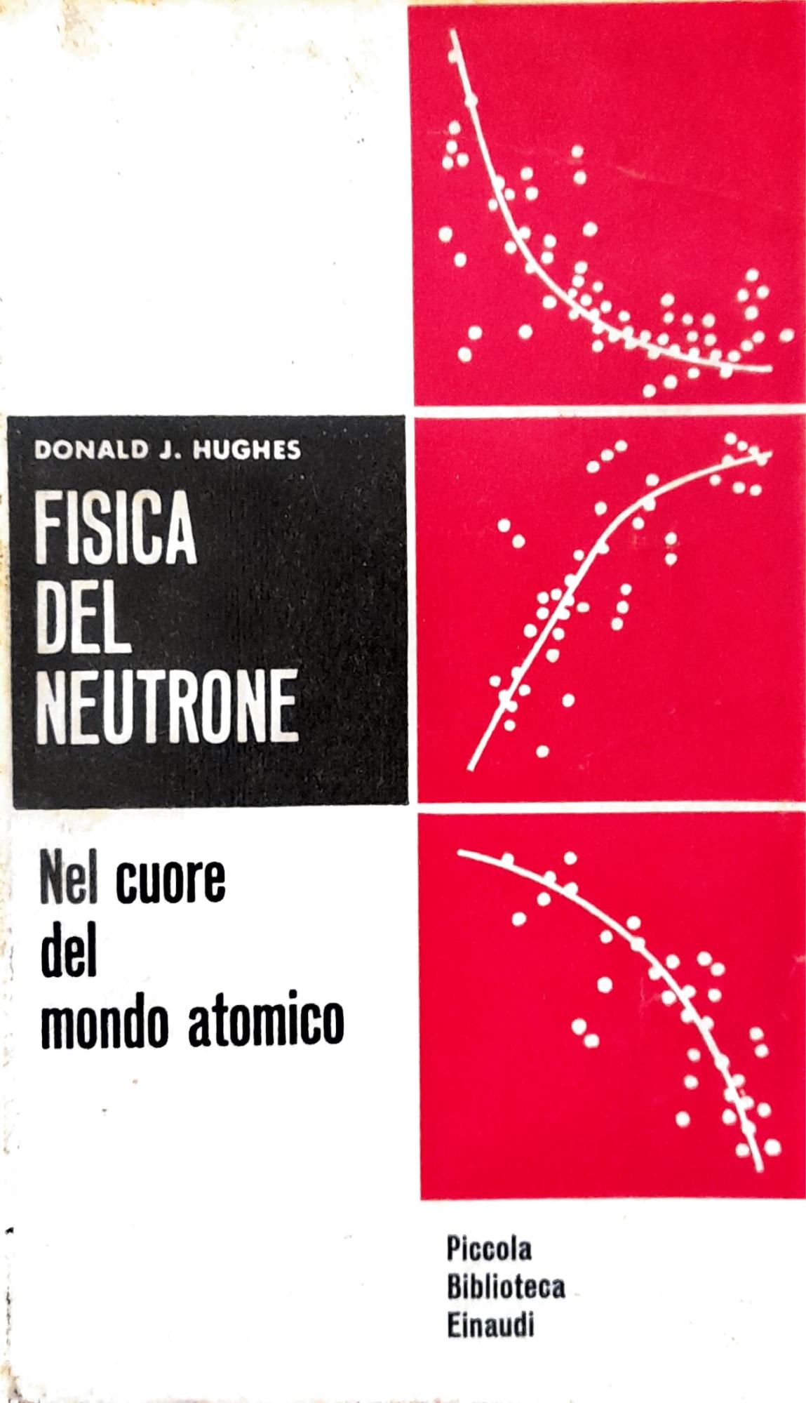 Fisica del neutrone. Nel cuore del mondo antico - copertina