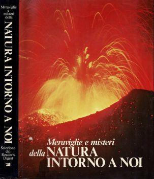 Meraviglie e misteri della natura intorno a noi - copertina