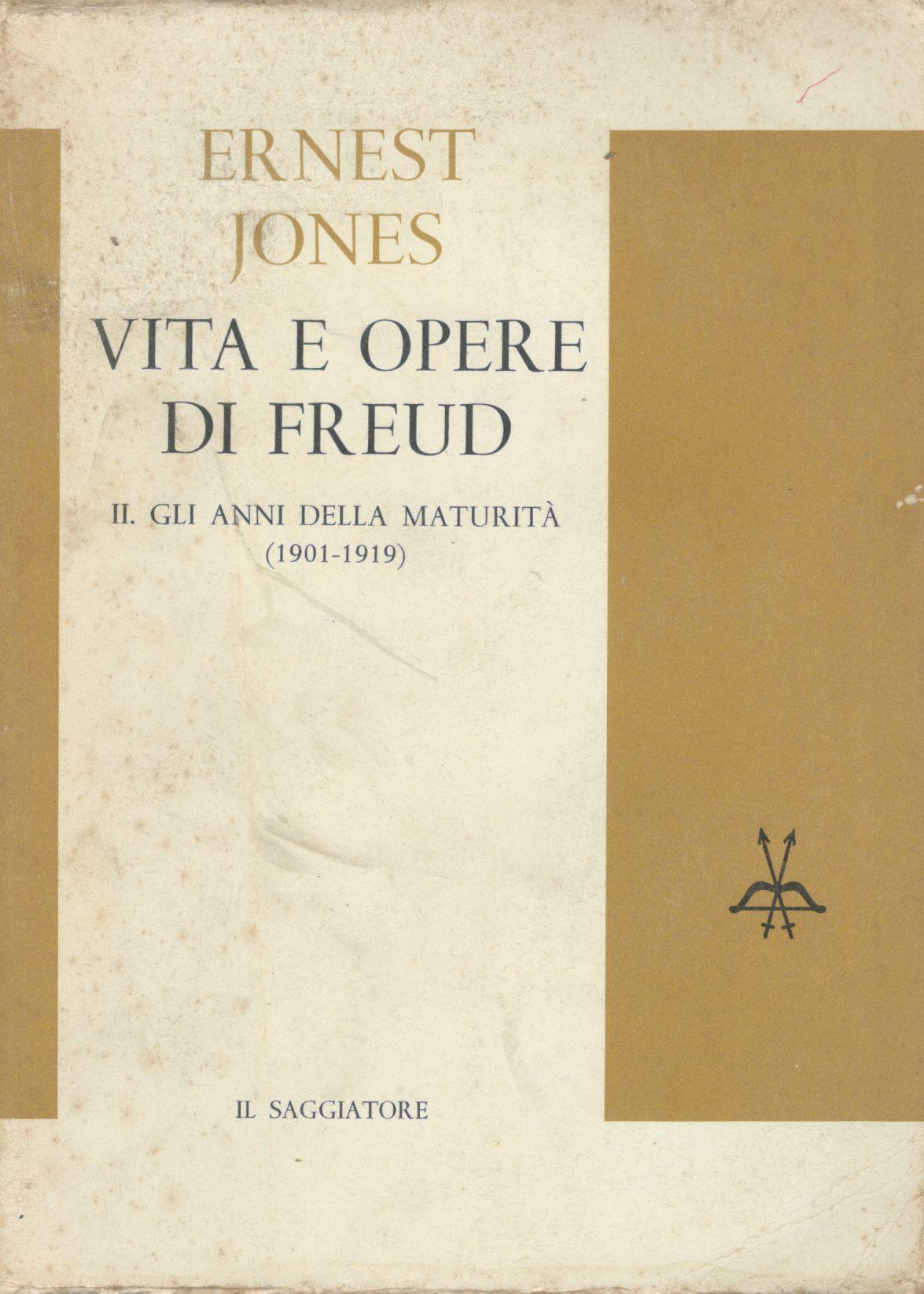 Vita e opere di Freud. II Gli anni della maturità (1901-1919) - copertina