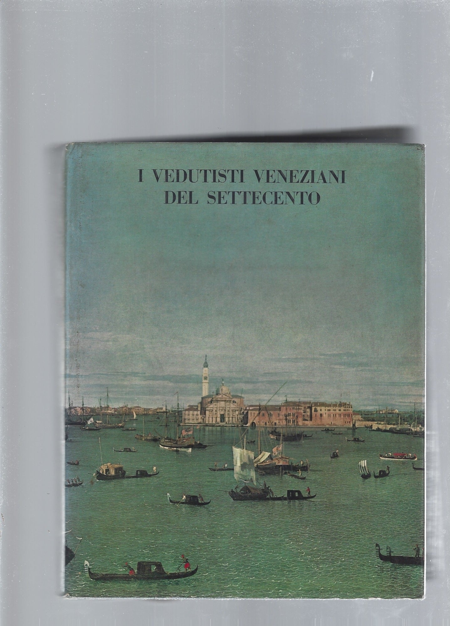 I vedutisti veneziani del settecento - copertina
